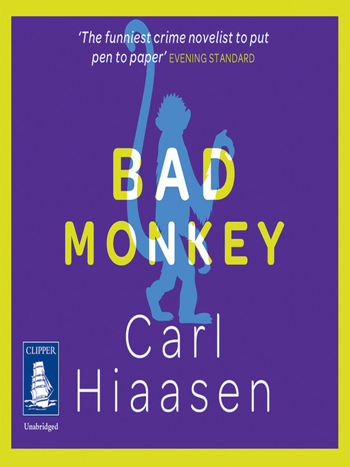 Title details for Bad Monkey by Carl Hiaasen - Available